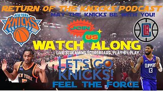 🏀 KNICKS @ CLIPPERS WATCH-ALONG KNICK Follow Party Live Streaming Scoreboard, Play-By-Play,