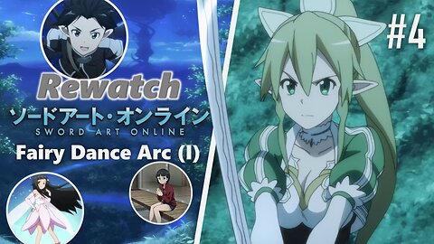 Rewatch: Sword Art Online (4/6) | Fairy Dance Arc (I)