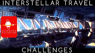 Interstellar Travel Challenges
