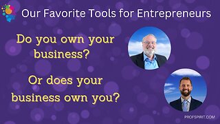 Do you own your business? Or does your business own you?