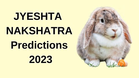 JYESHTA NAKSHATRA PREDICTIONS FOR 2023 (Podcast)