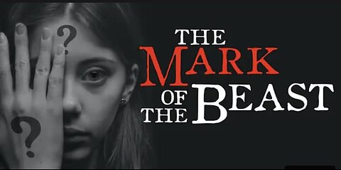 “The Mark of the Beast” - Part 1
