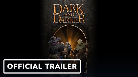 Dark and Darker - Official Launch Trailer | OTK Games Expo 2024