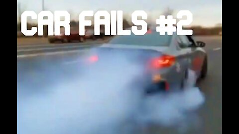 CAR FAILS #2