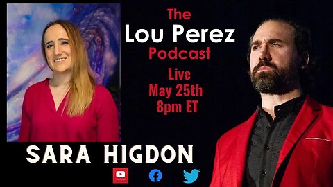 The Lou Perez Podcast Episode 72 - Sarah Higdon
