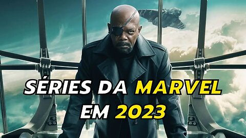 TODAS AS SÉRIES DA MARVEL QUE SERÃO LANÇADAS EM 2023!