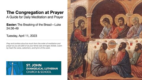 Easter: The Breaking of the Bread—Luke 24:36-49