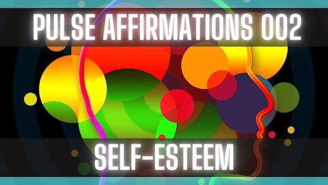 Affirmations for Self-Esteem [AFFIRMATIONS FOR LIFE ] [I LOVE] [I AM]