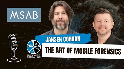 The Art Of Mobile Forensics | Cyber Social Hub | Hubcast Ep. 19