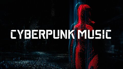 CYBERPUNK MUSIC Channel Promo