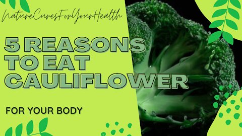 5 Reasons To Eat Cauliflower