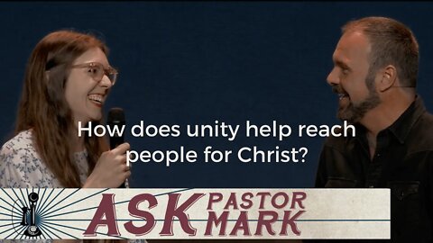 How does unity help reach people for Christ?