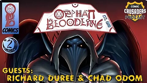 Al chats with Richard Duree & Chad Odom - Comic Crusaders Podcast #318