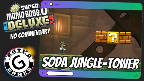 Soda Jungle-Tower - Snake Block Tower ALL Star Coins - New Super Mario Bros U Deluxe
