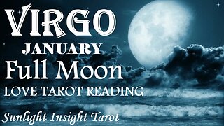 VIRGO A New Romance Confirms You Are On The Right Path Virgo!❤️‍🔥January 2023 Tarot🌝Full Moon in♋