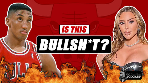Scottie Pippen, Larsa Pippen, and Chicago Bulls $250 MILLION LAWSUIT! | KMD