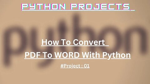 Convert PDF file to WORD file using Python | Python Projects for Beginners