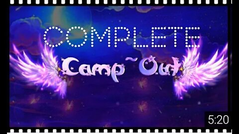 Complete 🏕️ Campout