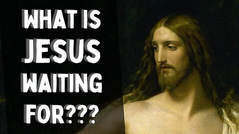 Has Jesus forgotten to return to us?