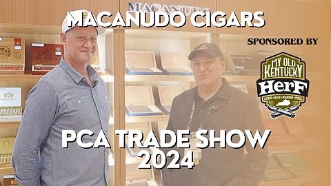 PCA 2024: Macanudo Cigars