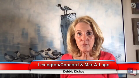 Lexington/Concord & Mar-A-Lago | Debbie Dishes 8.9.22