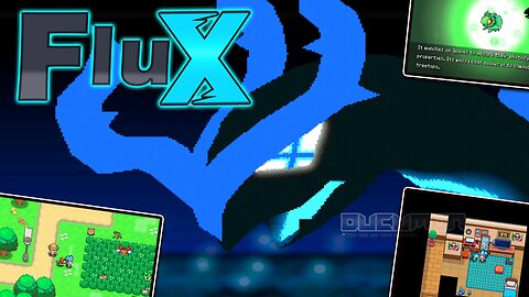Pokemon Flux - Fan-made Game You must play if you played Pokemon Uranium