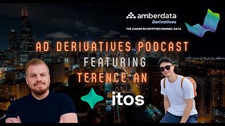 AD Derivs. Podcast (Ep. 45) - Terence An, Co-Founder @Itos.Fi