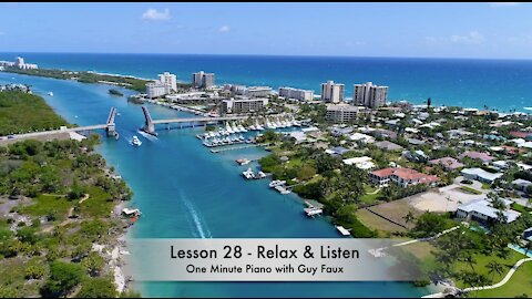 One Minute Piano - Lesson 28 - Relax & Listen - Performed by Guy Faux