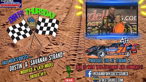 RCS DIRTY THURSDAY - with Late Model Driver #71, Dustin Strand & Crew Chief, Savanah Strand