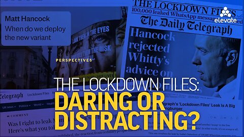 The Lockdown Files: Following the Science?