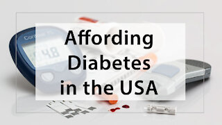 How YOU Can Afford Type 1 Diabetes in the USA