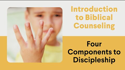 Four Components to Discipleship