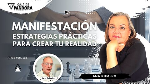 Manifestación: Estrategias Prácticas para Crear tu Realidad con Ana Romero
