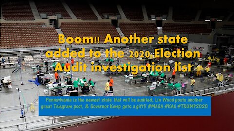 Boom!! Another state added to the 2020 Election Audit investigation list