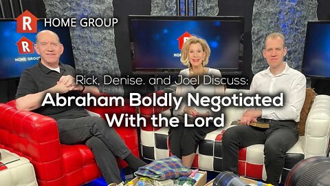 Abraham Boldly Negotiated With the Lord — Home Group