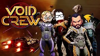 The 4 That Explore... In SPACE! VOID CREW with @JFG, @wolverinesnikkt, @MrTickleTrunk