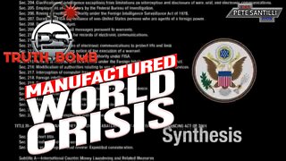 "The Manufactured World Crisis" TRUTH BOMB #008
