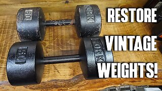 How To Restore Vintage Weights! (From Rusty to Trusty!)