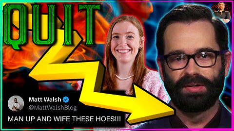 Matt Walsh HATES What He Doesn't Understand! Marriage & The Red Pill & Just Pearly Things