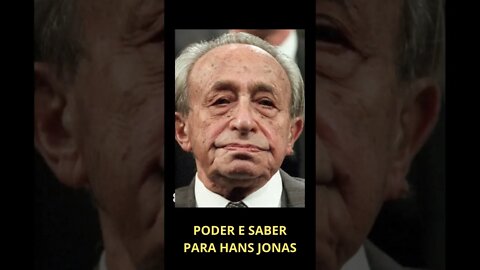 PODER E SABER PARA HANS JONAS | TEATRO DA FILOSOFIA #shorts