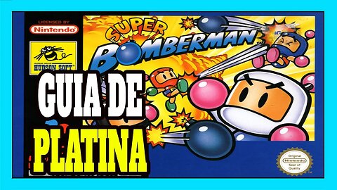 Guia de Platina Retro: Super Bomberman (SNES)