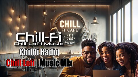 Lofi Cafe Radio Station Music | Chillfi by DjAi