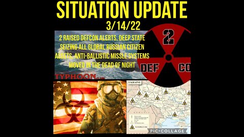 SITUATION UPDATE 3/14/22