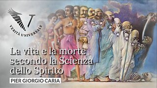 La vita e la morte secondo la Scienza dello Spirito - Pier Giorgio Caria