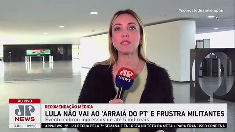 Lula desiste de ir ao ‘Arraiá do PT’ após recomendação médica