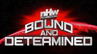 NHW Pro Bound And Determined 23 Special Report