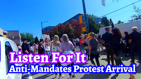 Listen For It, Anti-Mandates Protest Arrival At VGH