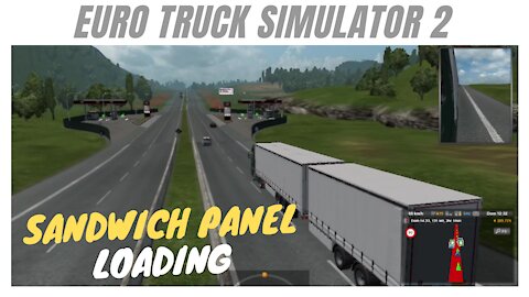 🚚[2021] SANDWICH PANEL LOADING - Euro Truck Simulator 2 (#29)