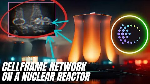 Cellframe Network is operating on a Nuclear Reactor | $CELL