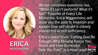 Ep. 115 - Author Erica Wiggenhorn Discusses Overcoming the Fear of Inadequacy